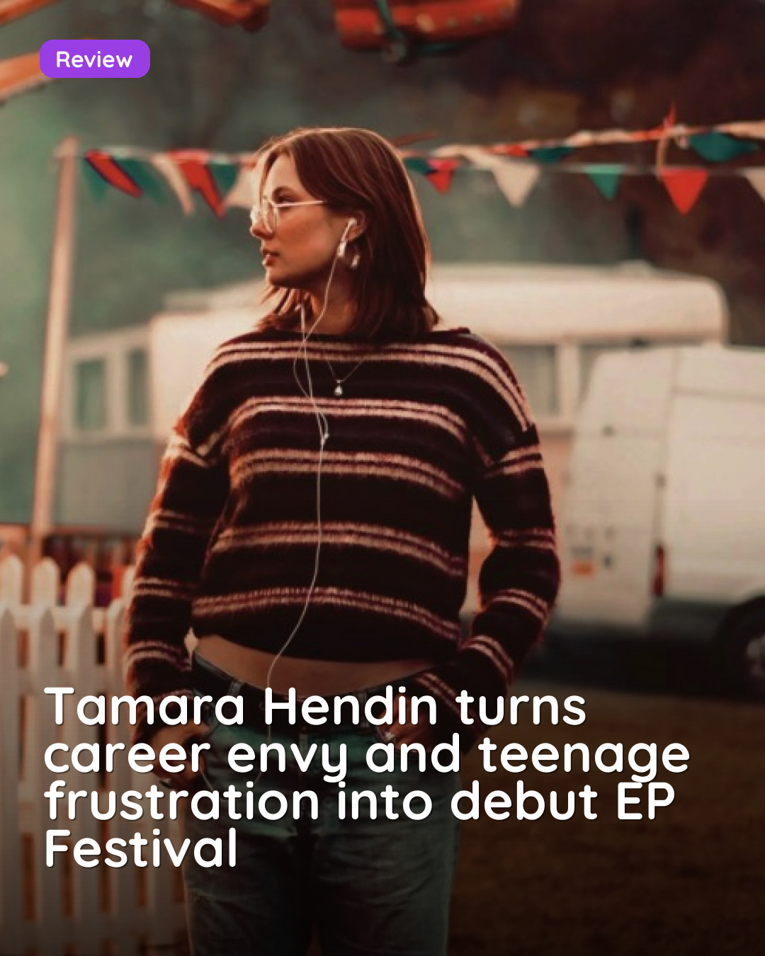 Tamara Hendin turns career envy and teenage frustration into debut EP Festival