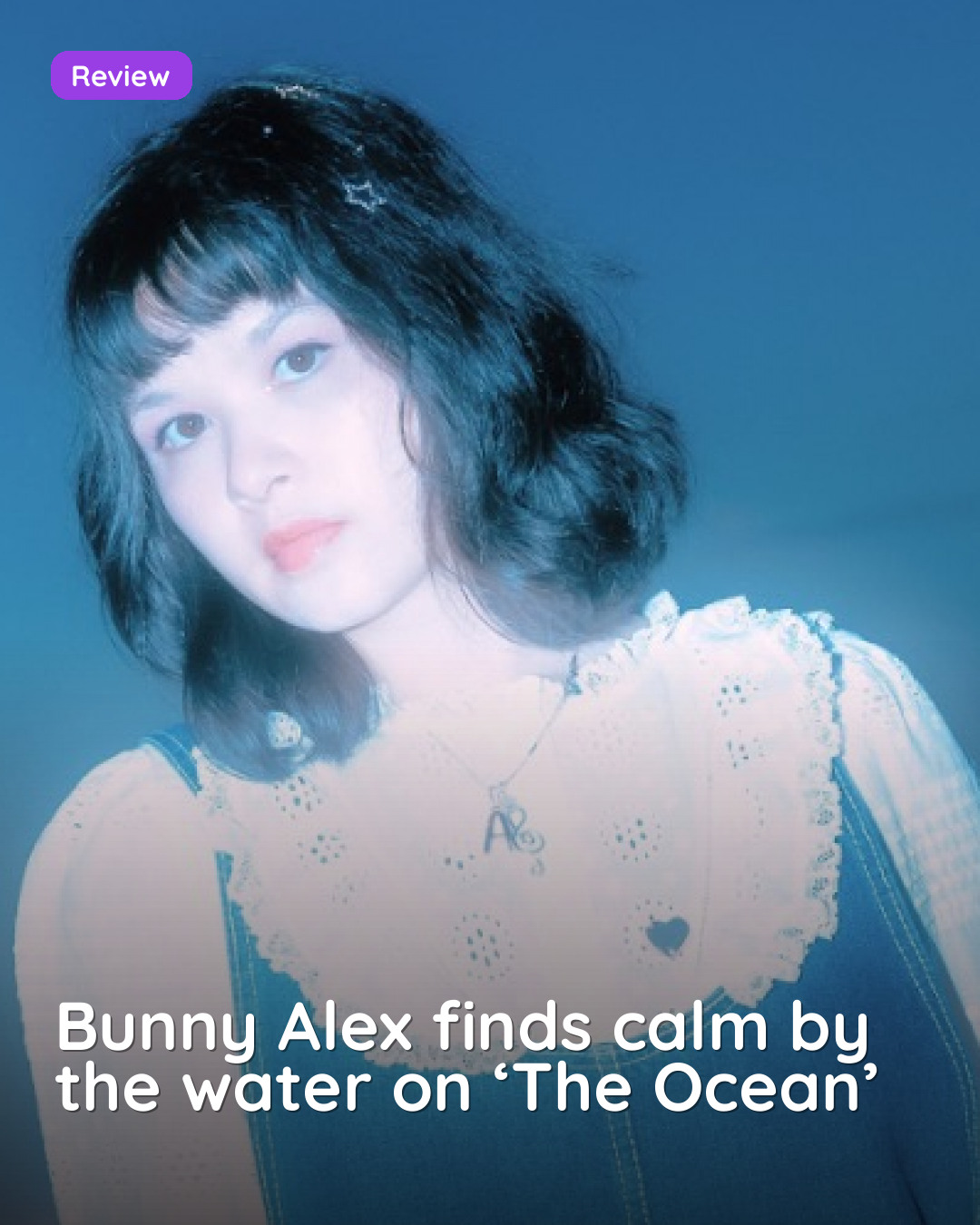 Bunny Alex finds calm by the water on ‘The Ocean’