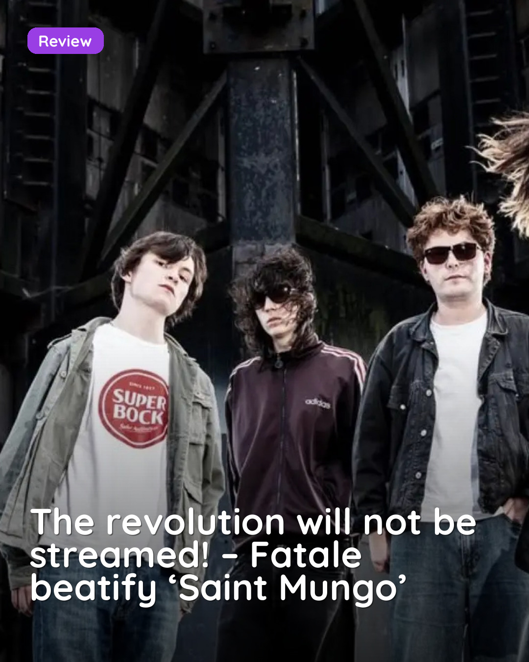 The revolution will not be streamed! – Fatale beatify ‘Saint Mungo’
