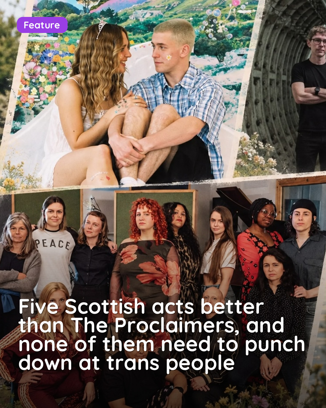 Five Scottish acts better than The Proclaimers, and none of them need to punch down at trans people