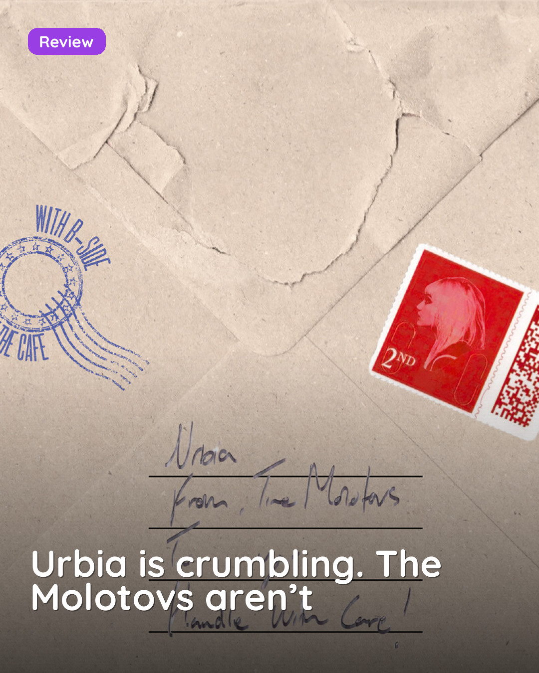 Urbia is crumbling. The Molotovs aren’t