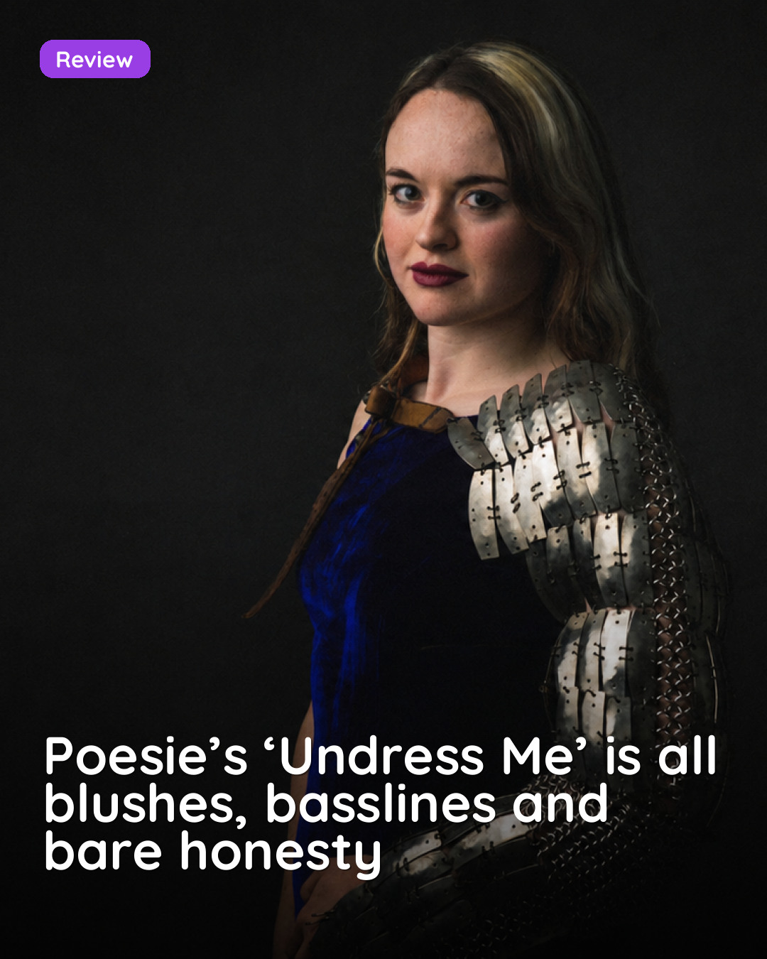 Poesie’s ‘Undress Me’ is all blushes, basslines and bare honesty
