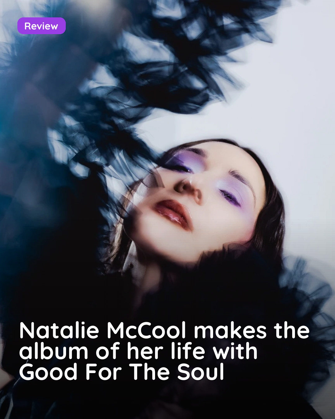 Natalie McCool makes the album of her life with Good For The Soul